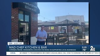 Mad Chef Kitchen & Bar says "We're Open Baltimore!"