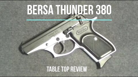 Bersa Thunder 380 Tabletop Review - Episode #202014