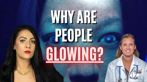 Maria Zeee & Dr. Ana Mihalcea on Infowars: Why Are Injected People GLOWING?