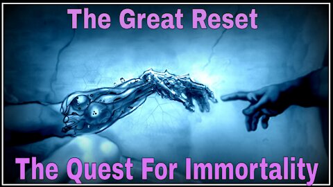 The Great Reset: Destruction In Pursuit Of Immortality?