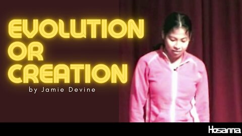 Evolution or Creation (Jamie Devine) | Hosanna Creative
