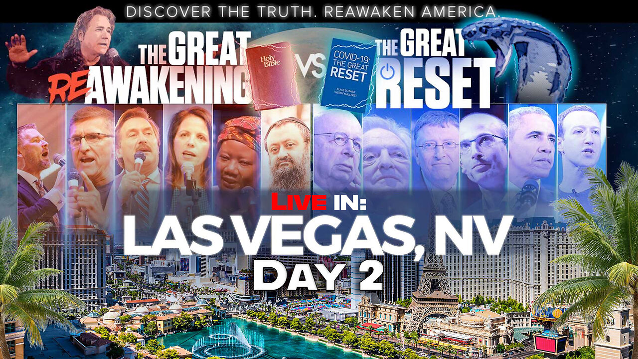 Day 2 ReAwaken America Tour Las Vegas, Nevada August 25th & 26th 2023