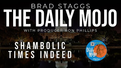 Shambolic Times Indeed - The Daily Mojo 100623