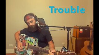 Trouble ( acoustic cover )