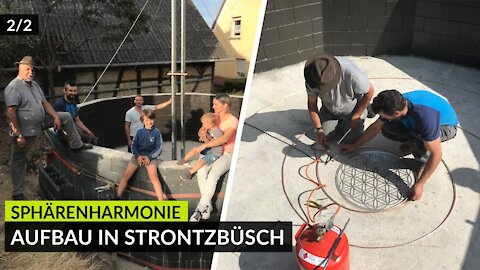 Fertigstellung der Sphärenharmonie / Kraftort Strontzbüsch 2/2