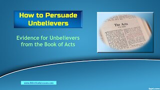 Video Bible Study: How to Convince Unbelievers