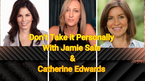 Don't Things Personally with Jamie and Catherine