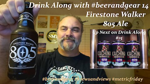Drink Along w #beerandgear Firestone Walker 805 Ale