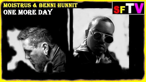 Moistrus & Benni Hunnit - One More Day ♫