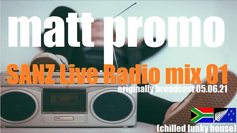 MATT PROMO - SANZ Live Radio Mix 01 (05.06.21)