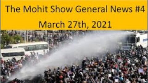 The Mohit Show | General News #4 | March 27th, 2021