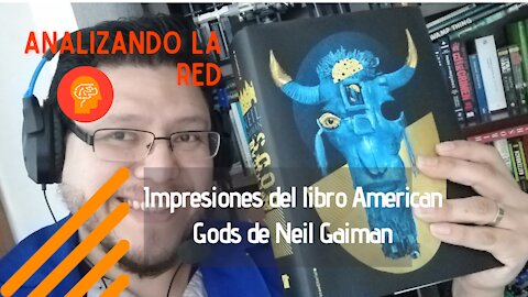 Impresiones del libro American Gods de Neil Gaiman.