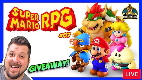 Super Mario RPG | The Remake | Full Playthrough #07 + Giveaway