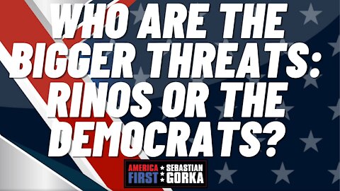 Who are the bigger threats: RINOs or the Democrats? Jenna Ellis and Ari Fleischer with Sebastian Gorka