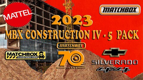 2023 MATCHBOX CONSTRUCTION IV - 5 PACK