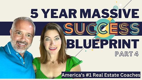 5 Year Massive Success Blueprint (Part 4)