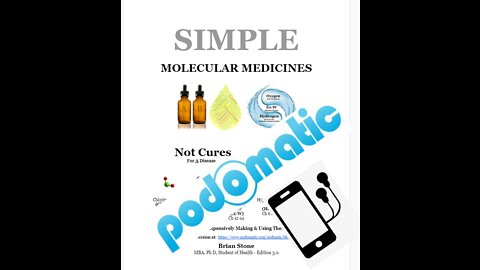 Free Audio Book Release - Simple Molecular Medicines (CDS, MMS, HHO, HOCl)