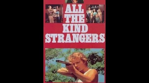 All the Kind Strangers (1974) Full Movie