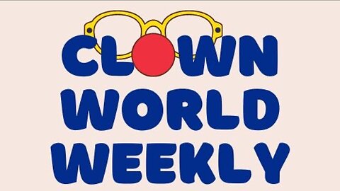 Clown World Weekly With The Spiritual Gangsters - Episode 18