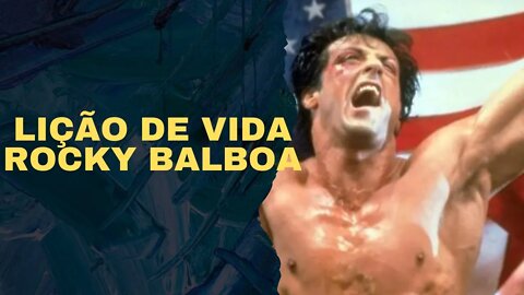 Sylvester Stallone - Lição de Vida Rocky Balboa