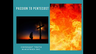 Passion To Pentecost - Lesson 3 - Purpose