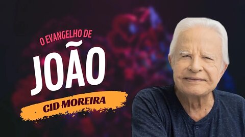 Evangelho de João - narrado por Cid Moreira