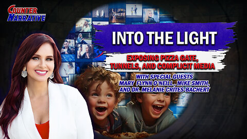 Into the Light: Exposing Pizzagate, Tunnels, & Complicit Media