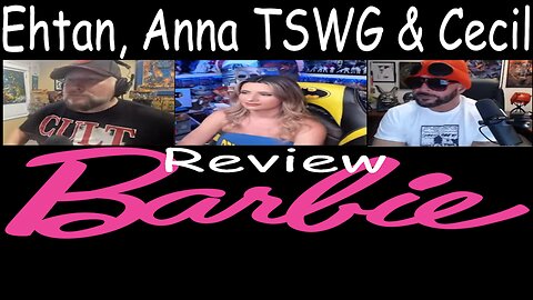 Ethan Van Sciver, Cecil and Anna That Star Wars Girl Review Barbie