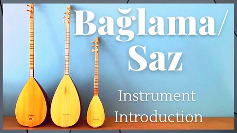 Bağlama / Saz - Instrument Introduction