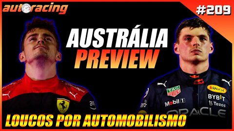GP DA AUSTRÁLIA MELBOURNE PREVIEW F1 2022 | Autoracing Podcast 209 | Loucos por Automobilismo |F