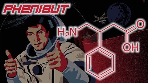 Phenibut 👨‍🚀 The socially-lubricating anti-anxiety Nootropic that cosmonauts used