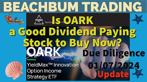 Is OARK a Good Dividend Paying Stock to Buy Now? | 01/07/2024 Update
