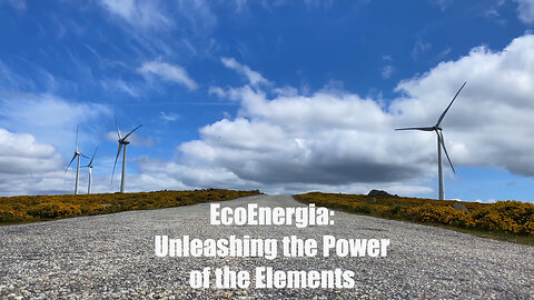 EcoEnergia: Unleashing the Power of the Elements