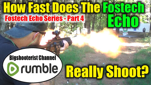 Fostech Echo Trigger System Part 4 - Rate of Fire Testing