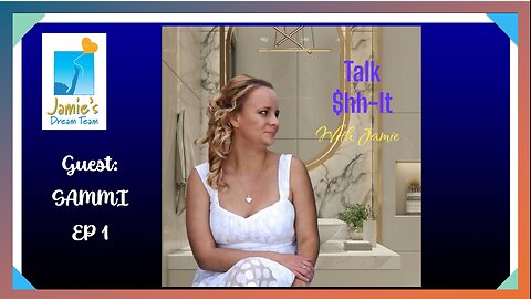 Sammi l Talk $hh--t with Jamie EP 1 l Podcast l Jamie's Dream Team l March 23 2024