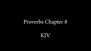 Proverbs Chapter 8 KJB