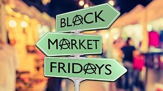 Black market Fridays - #SolutionsWatch