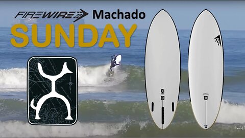 Firewire Machado Sunday Surfboard Review Part 1