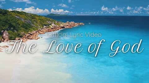 Lily Topolski - The Love of God (Official Lyric Video)