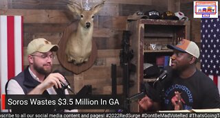 Episode #35 - Soros Wastes $3.5 Million In Georgia