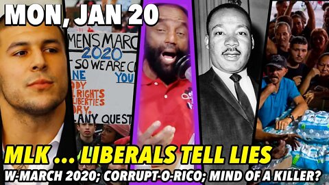 Mon, Jan 20: Who Needs Degrees With Experts Like These?; MLK: Do My Eyes See Liberal Lies?