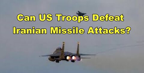 Can US Troops Defeat Iranian Missile Attacks? w/fmr CIA Mike Dimino