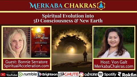 Spiritual Evolution into 5D Consciousness & New Earth w/Bonnie Serratore: Merkaba Chakras #86