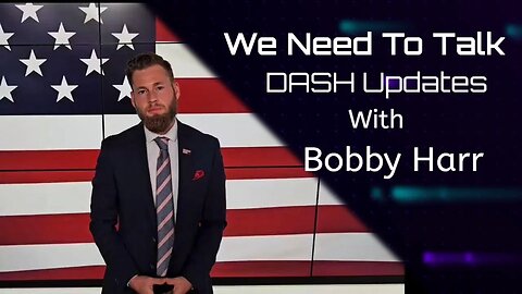 Lets Chat - DASH Updates - With Bobby Harr and Teddy Brosevelte