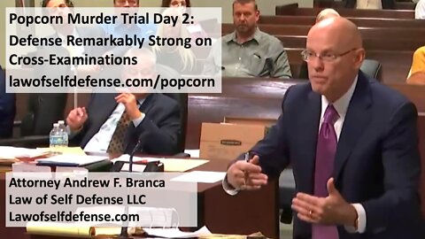 Popcorn Murder Trial Day 2: Defense Remarkably Strong on Cross-Examinations