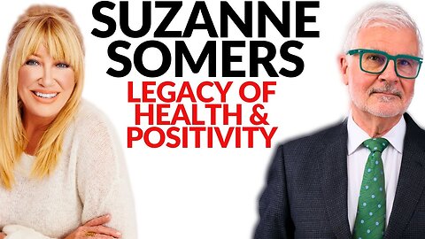 Suzanne Somers: A Tribute - A Candid Conversation with Dr. Steven Gundry about her Health Journey