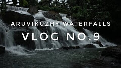 Aruvikuzhy waterfalls Vlog no.9 | Vlog No - 9 | Nv Vlogz