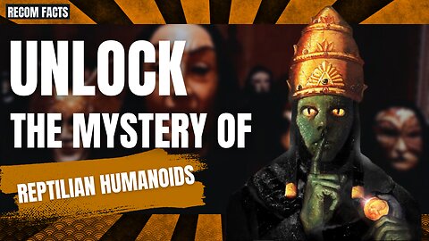 RECOM FACTS | Unlock the Mystery of Reptilian Humanoids #facts #recomfacts #mystery