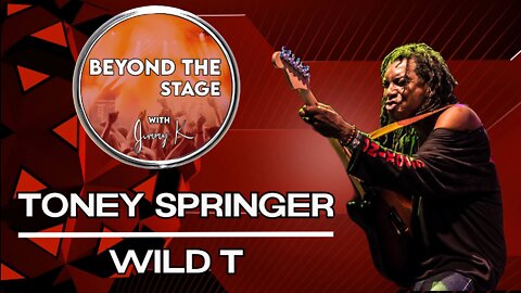 Beyond The Stage - Episode 10 - Toney Springer