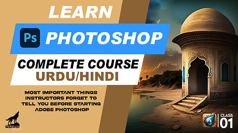 How to Create Stunning Designs with Photoshop: Mastering the Basics | Lecture 01 in Hindi/Urdu